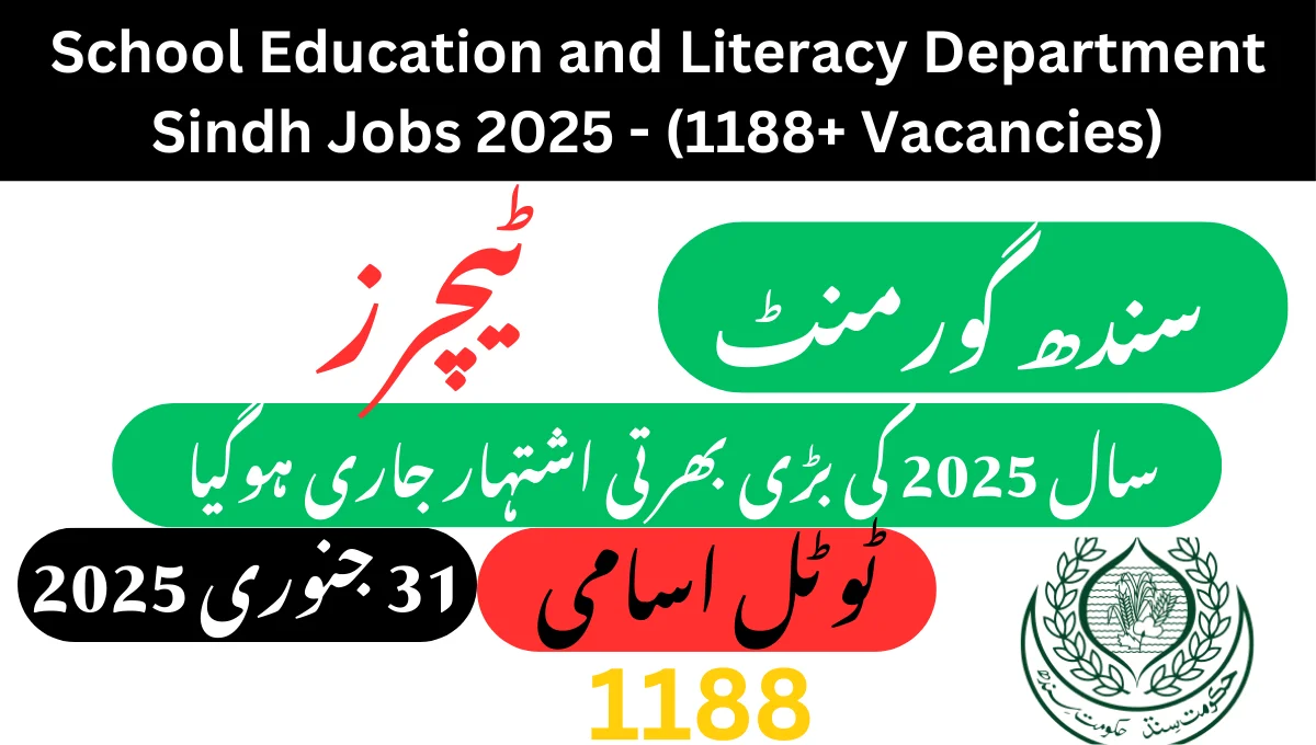 School Education and Literacy Department Sindh Jobs 2025 – 1188+ Vacancies